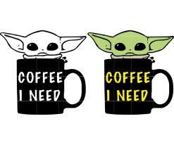 Baby Yoda Coffee I need Black and Colored Version