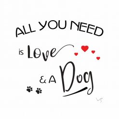 All you need is Love and a Dog! Graphic Baby PNG Free Download