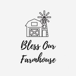 Bless Our Farmhouse PNG Free Download