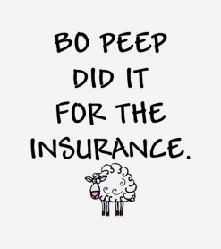 Bo Peep Did It for the Insurance PNG Free Download