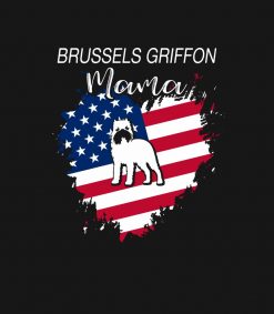 Brussels Griffon Mama USA Flag Funny Gift PNG Free Download