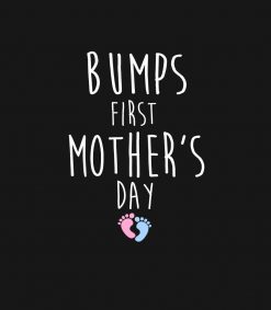 Bumps First Mothers day  Pregnant Mom PNG Free Download