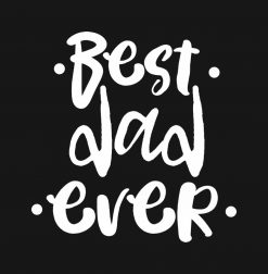 Cool Best Dad Ever Black Typography Father s Day PNG Free Download