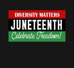 Diversity Matters Juneteenth PNG Free Download