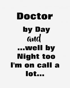 Doctor by day and night shirt PNG Free Download