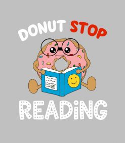 Donut Stop Reading Funny Book Readers Girls PNG Free Download