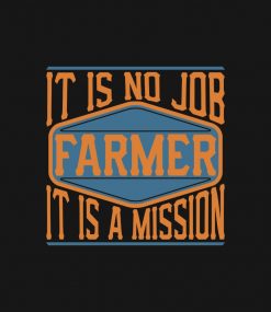 Farmer  - It Is No Job - It Is A Mission PNG Free Download