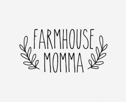 Farmhouse Momma PNG Free Download