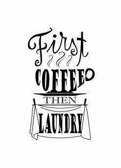 First coffee then laundry creative quote design Two-Tone PNG Free Download