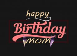 Happy Birthday Mom PNG Free Download