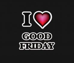 I love Good Friday PNG Free Download
