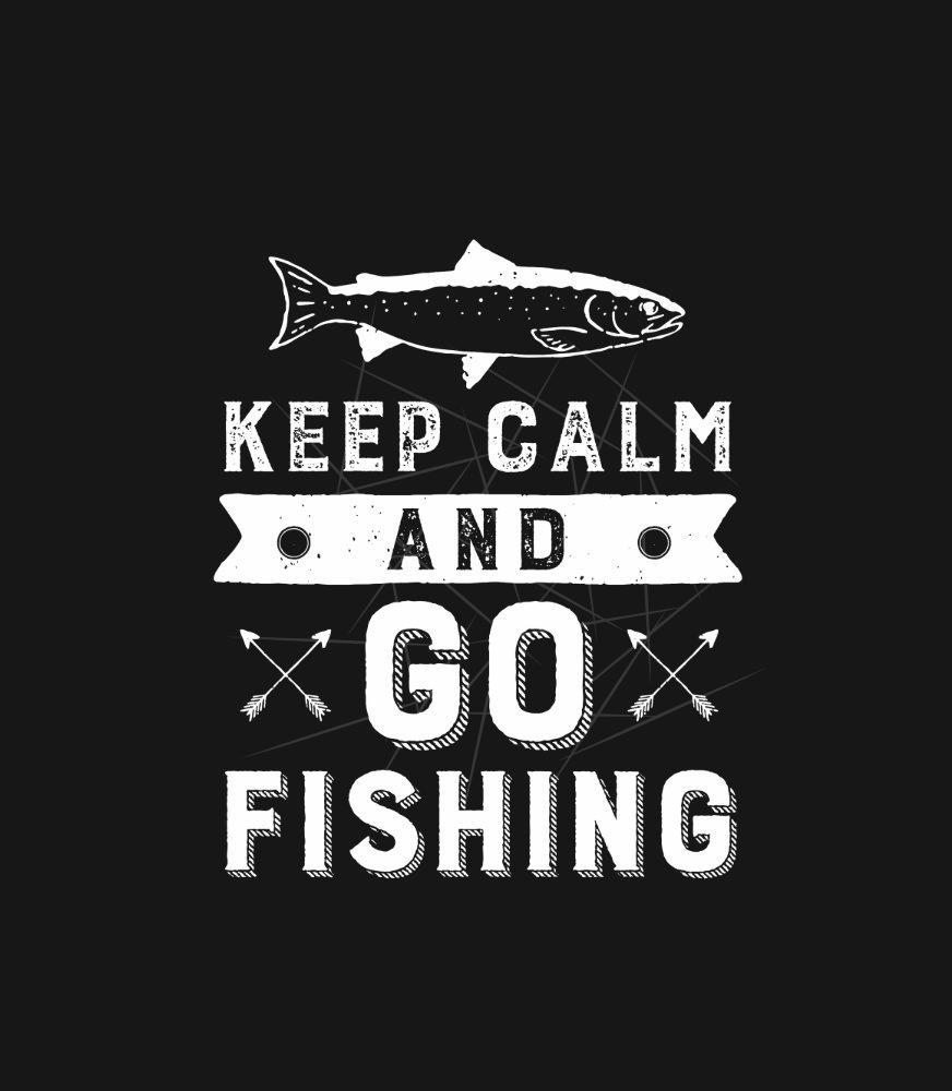 Download Keep Calm Go Fishing Vintage Grunge Style Png Free Download Files For Cricut Silhouette Plus Resource For Print On Demand