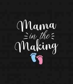 Mama in the Making - Pregnancy Gift - to Be Mom Gift PNG Free Download