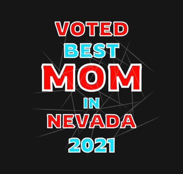 Mothers Day Voted Best Mom In Nevada 2021 Gift PNG Free Download