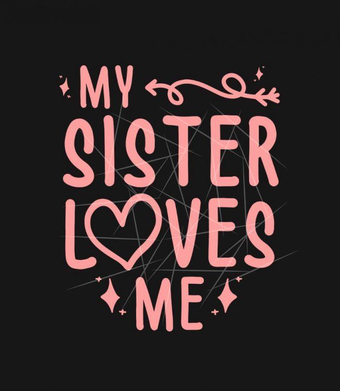 My Sister Loves Me PNG Free Download