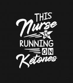 Nurse is Running on Ketones National Keto Day Chri PNG Free Download