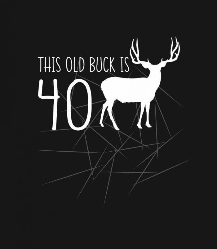 Old Buck Is 40 40th Birthday Deer Men PNG Free Download