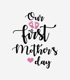 Our first mothers day PNG Free Download
