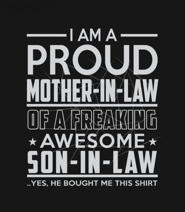 Proud Mother-In-Law of a Freaking Son-In-Law PNG Free Download