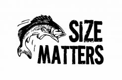 Size Matters! Funny Fishing Design PNG Free Download