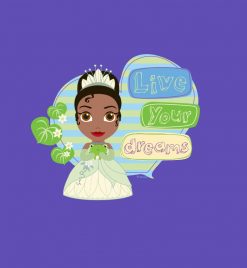 Tiana - Live Your Dreams PNG Free Download