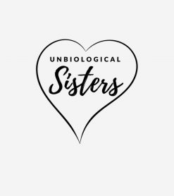 Unbiological Sisters Best Friend Gift Girls Trip PNG Free Download