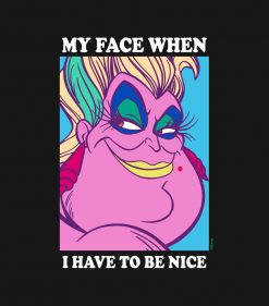 Ursula - My Face When I Have to be Nice PNG Free Download