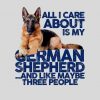 ALL I CARE ABOUT IS MY GERMAN SHEPHERD PNG Free Download