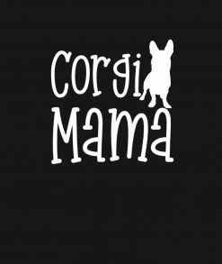 Corgi Mama  For Pembroke Welsh Corgi Mom Dog Lover PNG Free Download