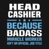 Head Cashier Because Badass SVG