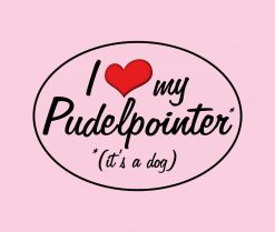 I Love My Pudelpointer (Its a Dog) PNG Free Download