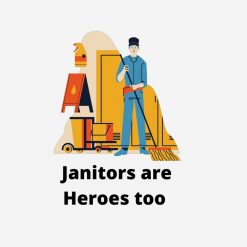 Janitors are heroes too SVG