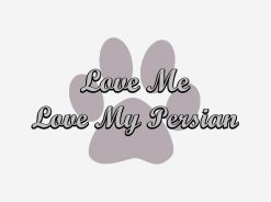 Love Me Love My Persian SVG