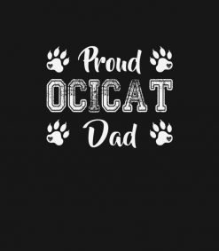 Proud Ocicat Cat Dad Paw lovers gifts Family Frien SVG