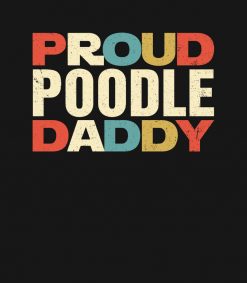 Proud Poodle Daddy Vintage Retro PNG Free Download