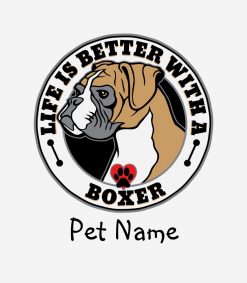 Boxer Personalized Life Is Better With A Boxer PNG Free Download