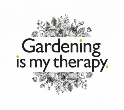 Gardening is my therapy PNG Free Download