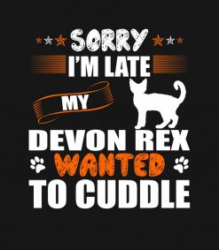 Sorry Late Devon Rex Wanted To Cuddle PNG Free Download