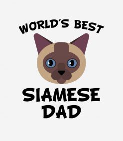 Worlds Best Siamese Dad PNG Free Download