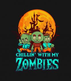Chillin With My Zombies Cute Zombies Halloween PNG Free Download